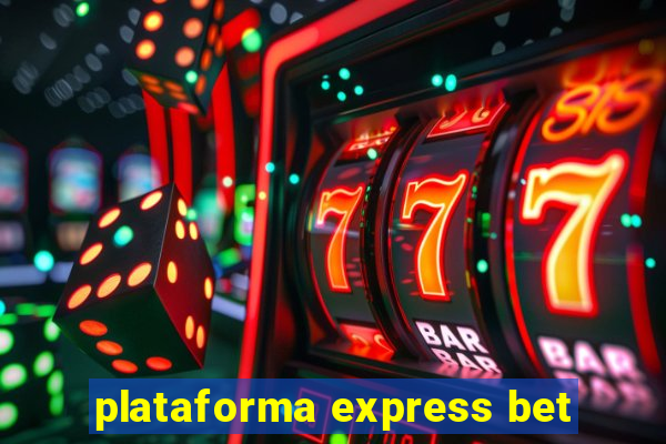 plataforma express bet